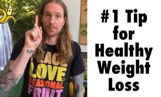 #1 Tip for Healthy Weight Loss