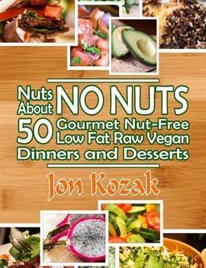 Nuts about No Nuts raw recipes jon kozak