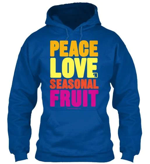 Peace Love n Seasonal Fruit Hoodie - The Raw Advantage