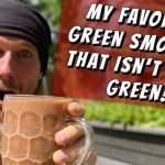 My Favorite Green Smoothie, That isn’t Green!?