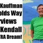 Arnold Kauffman interviews me on the TRAdream