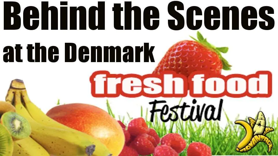 Behind the Scenes at the Denmark Fruit Festival!