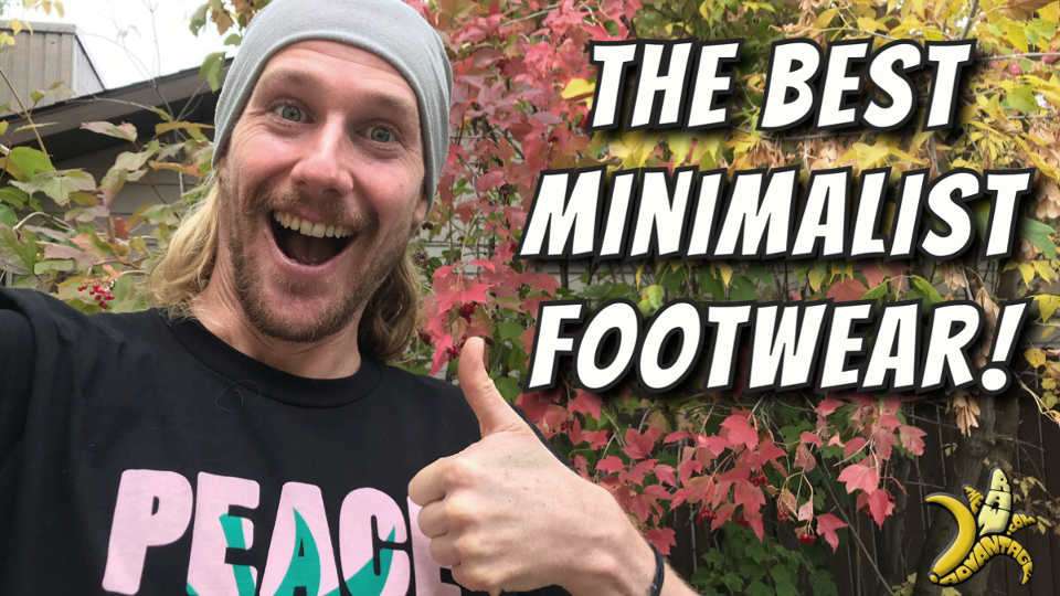 Minimalist Footwear | My All Time Favourites!