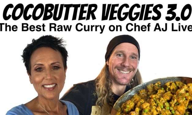 Cocobutter Veggies 3.0 LIVE on Chef AJ’s YT Channel!