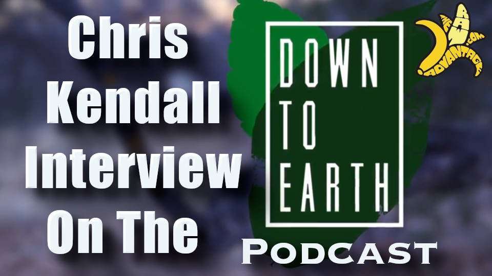 Chris Kendall Interview on the Down To Earth Podcast