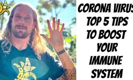 Corona Virus Top 5 Tips to Boost Your Immune System