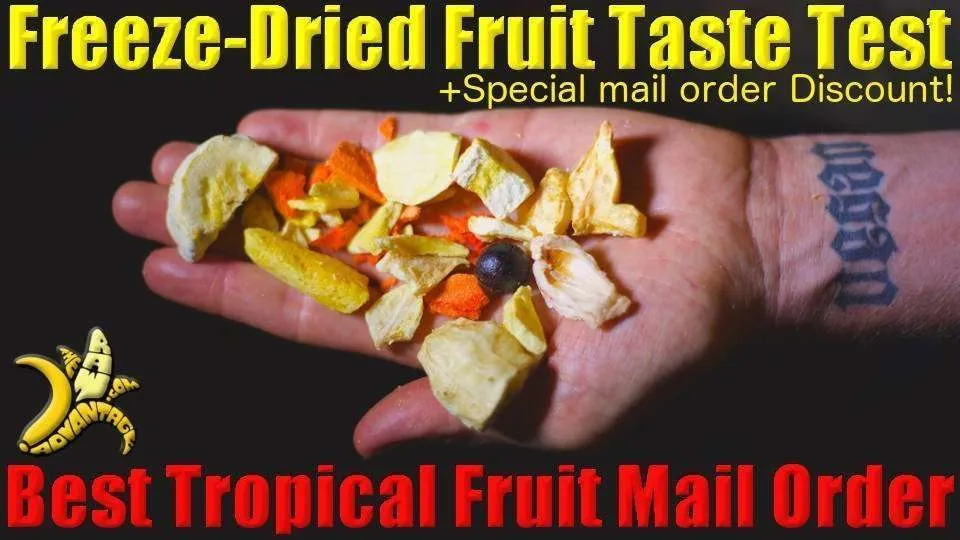 Tropical Fruit Taste Test, Best Freeze Dried and Fresh Tropical Fruit by Mail-order