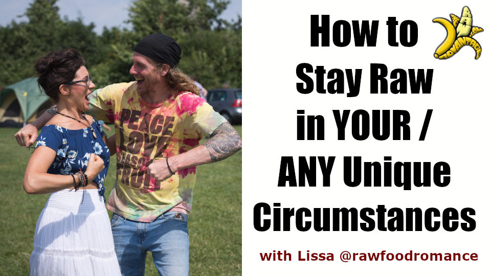 how to stay raw in any circumstances