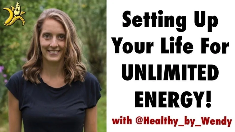 Setting Up Your Life for UNLIMITED ENERGY with @healthy_by_wendy