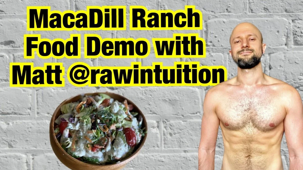 Macadill Ranch Dressing Recipe with Matt @rawintuition