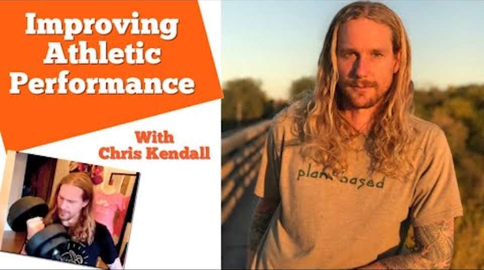 Improving Athletic Performance With A Raw Vegan Diet | An Interview With Chris Kendall