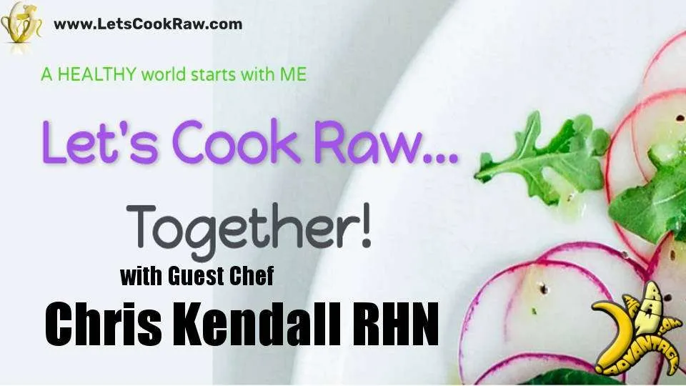 Let’s Cook Raw…Together! Chef Chris Kendall prepares Raw Vegan Creamy Curry!