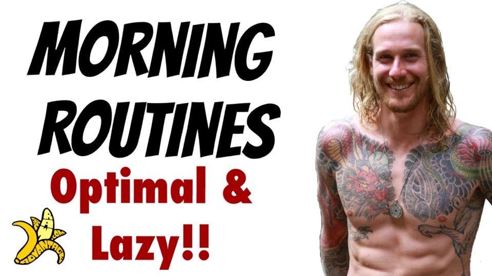 Morning Routines Optimal and lazy