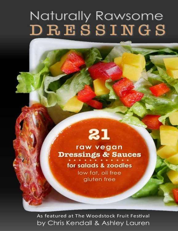 Naturally Rawsome Dressings The Raw Advantage