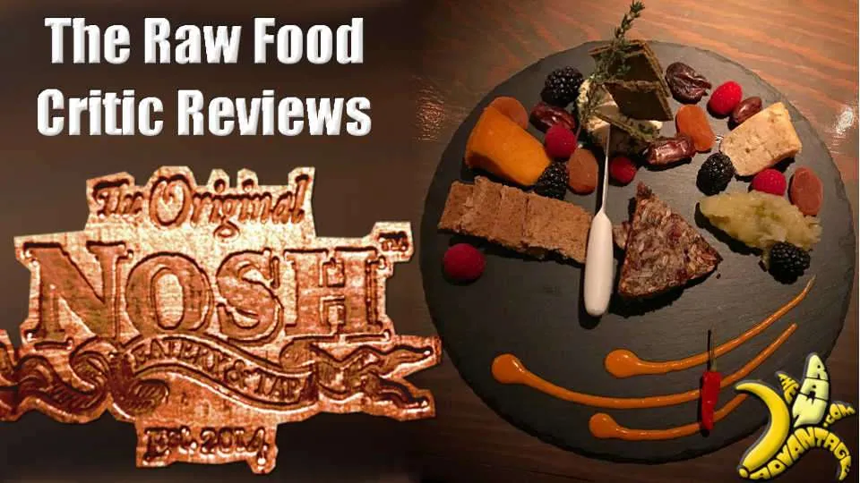 The Raw Food Critic – Nosh Eatery and Tap