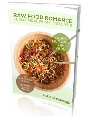 Lissa's 30 Day Meal Plan, Volume II by Lissa's Raw Food Romance