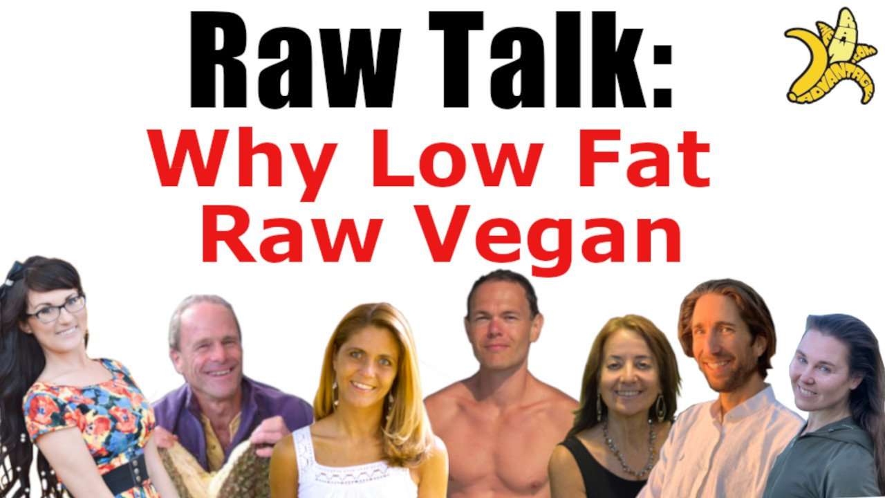 Raw Talk Why Low Fat Raw Vegan