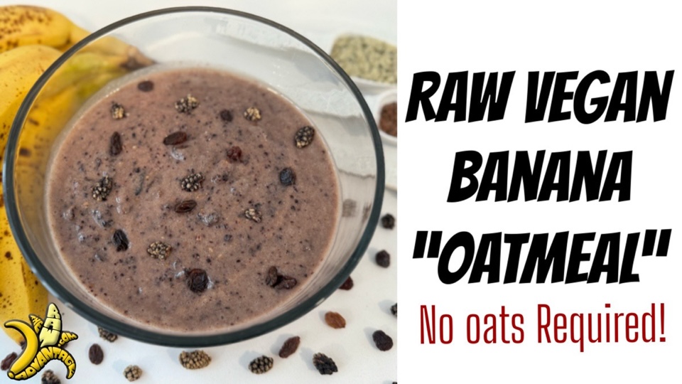raw vegan banana oatmeal