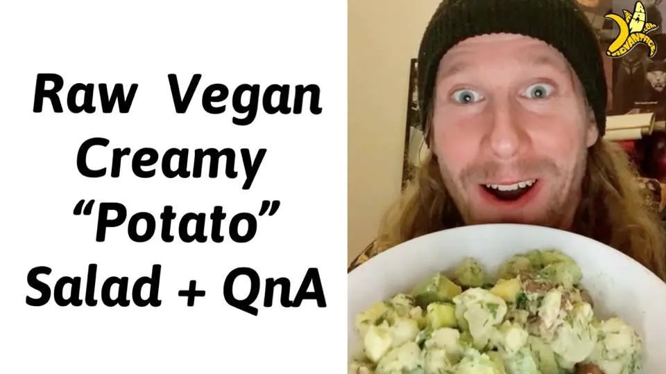 Raw Vegan “Potato” Salad and QnA