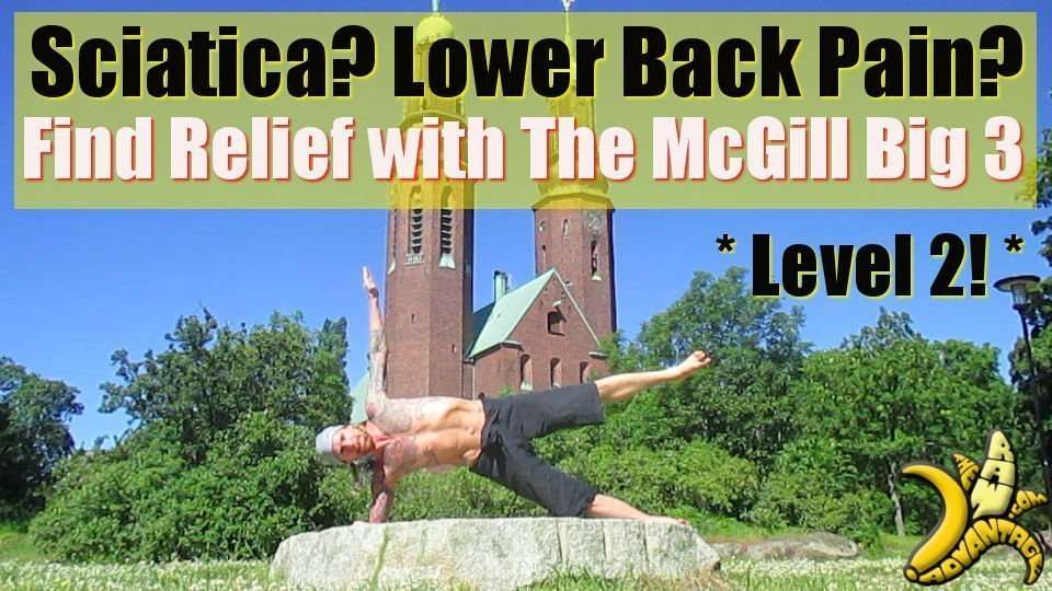 Sciatica lower back pain mcgill big 3