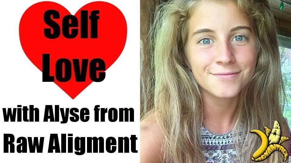 Self Love with Alyse from Raw-Alignment.com