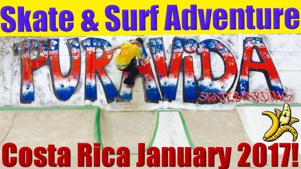 Skate and Surf Raw Adventure Retreat Costa Rica Jan 2017!