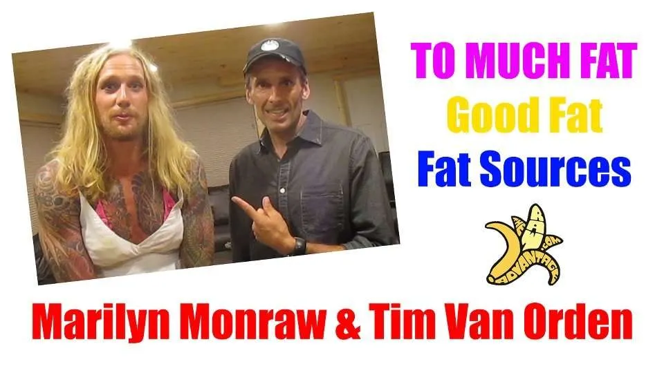 How Much Fat is Too Much Fat? With Tim Van Orden