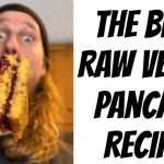 The Best Raw Vegan Pancake Recipe + Bonus Berry Syrup!