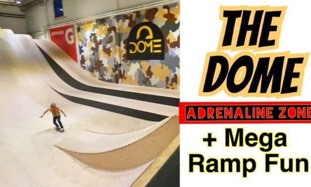 The Dome Adrenaline Zone Fun + Skateboarding the Mega Ramp!