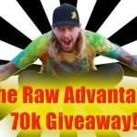 The Raw Advantage 70k Giveaway!