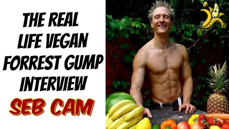 The Real Life Vegan Forrest Gump Interview with Seb Cam!