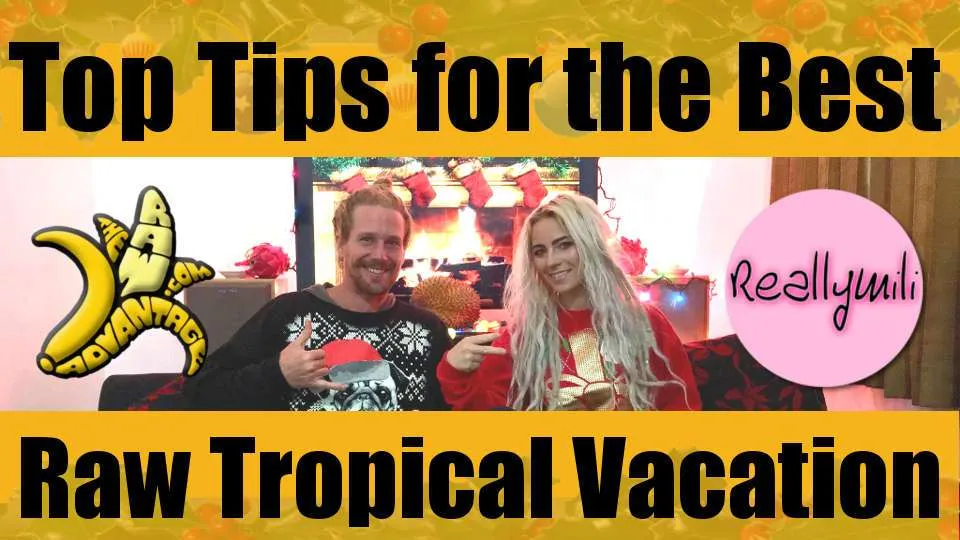 Top Tips for the Best Tropical Vacation | Xmas Special w/ ReallyMili