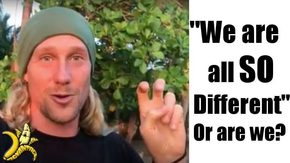 “We are all SO Different”… Or are we?