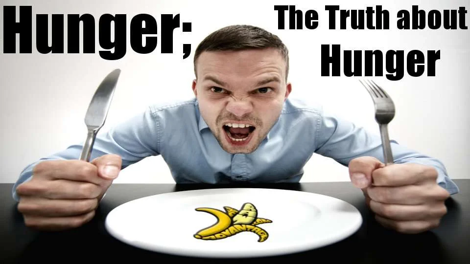 True Hunger, What is Hunger?