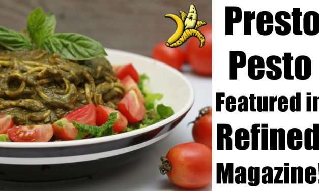 Presto Pesto Recipe Featured In Refined Magazine!