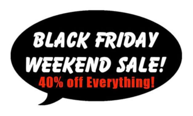Special Black Friday / Cyber Weekend Sales!