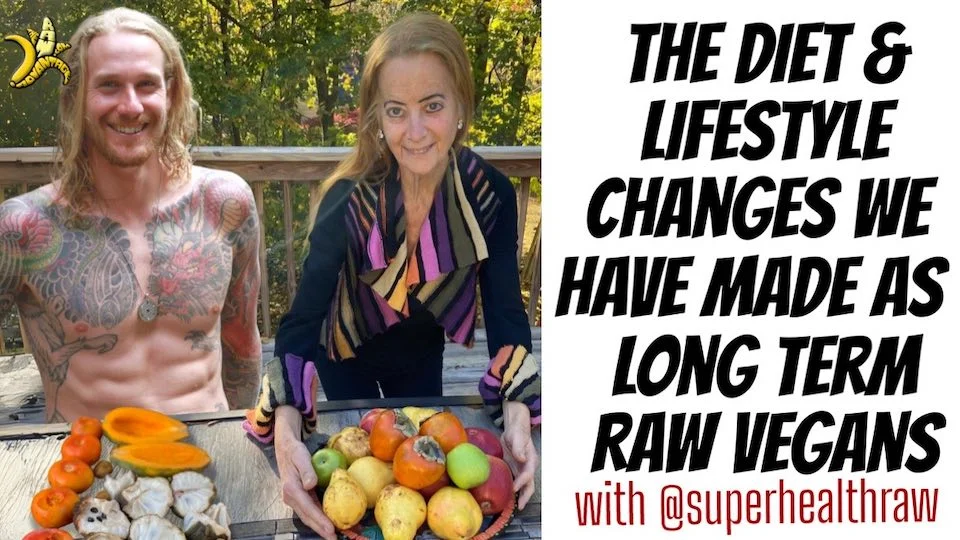 Diet and Lifestyle Changes we have made as Long Term Raw Vegans with Karen Ranzi
